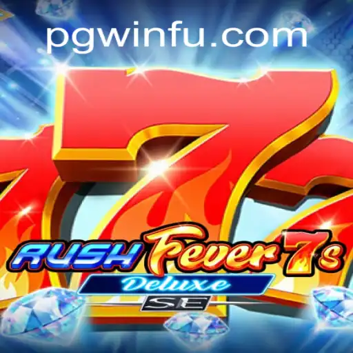 RushFever7sDeluxeSE: The Ultimate Online Slots Experience on PGWIN.COM