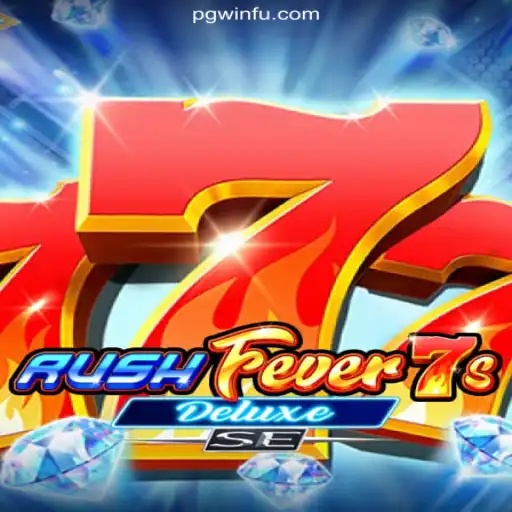 RushFever7sDeluxeSE: The Ultimate Online Slots Experience on PGWIN.COM